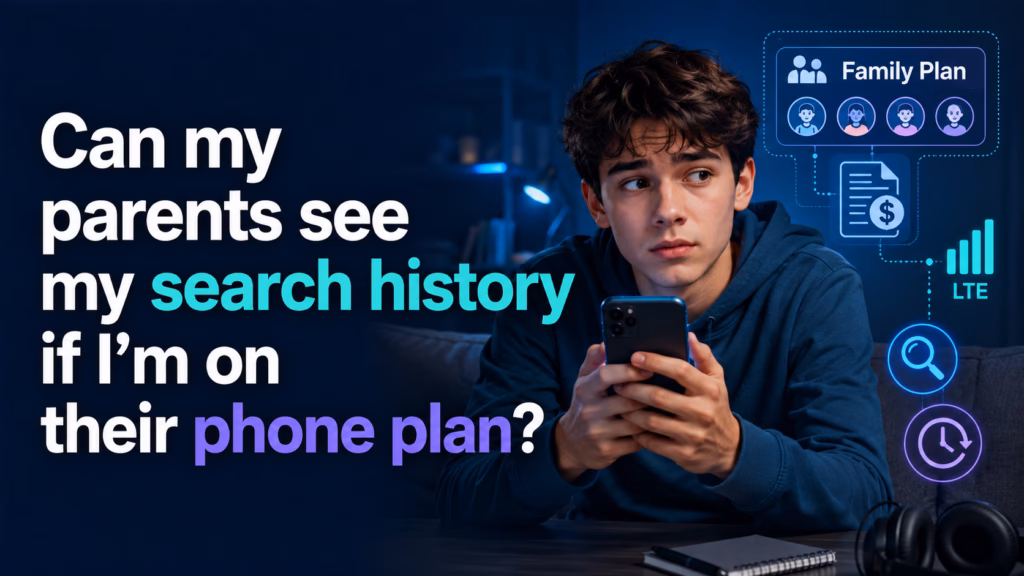 Can My Parents See My Search History Phone Plan